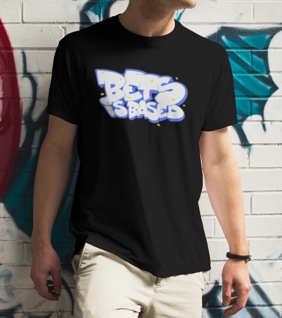 Bets Is Based Graffiti Style Text With Yellow Highlights T-Shirt