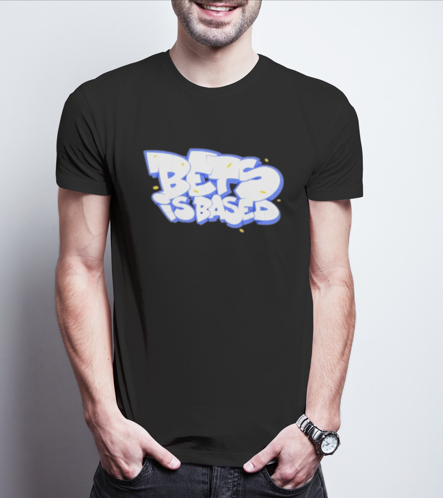 Bets Is Based Graffiti Style Text With Yellow Highlights T-Shirt