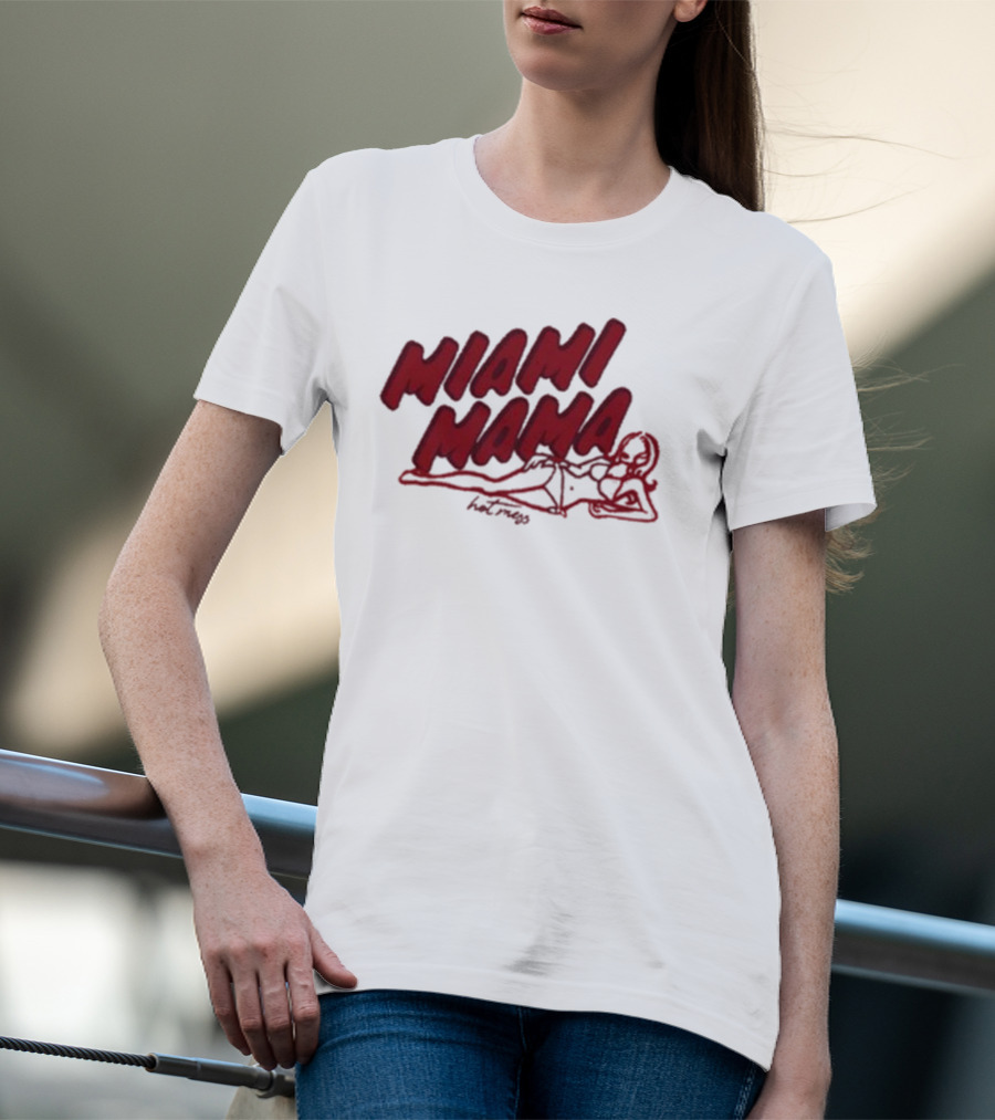Miami Mama Mess With Alix Earle T-Shirt