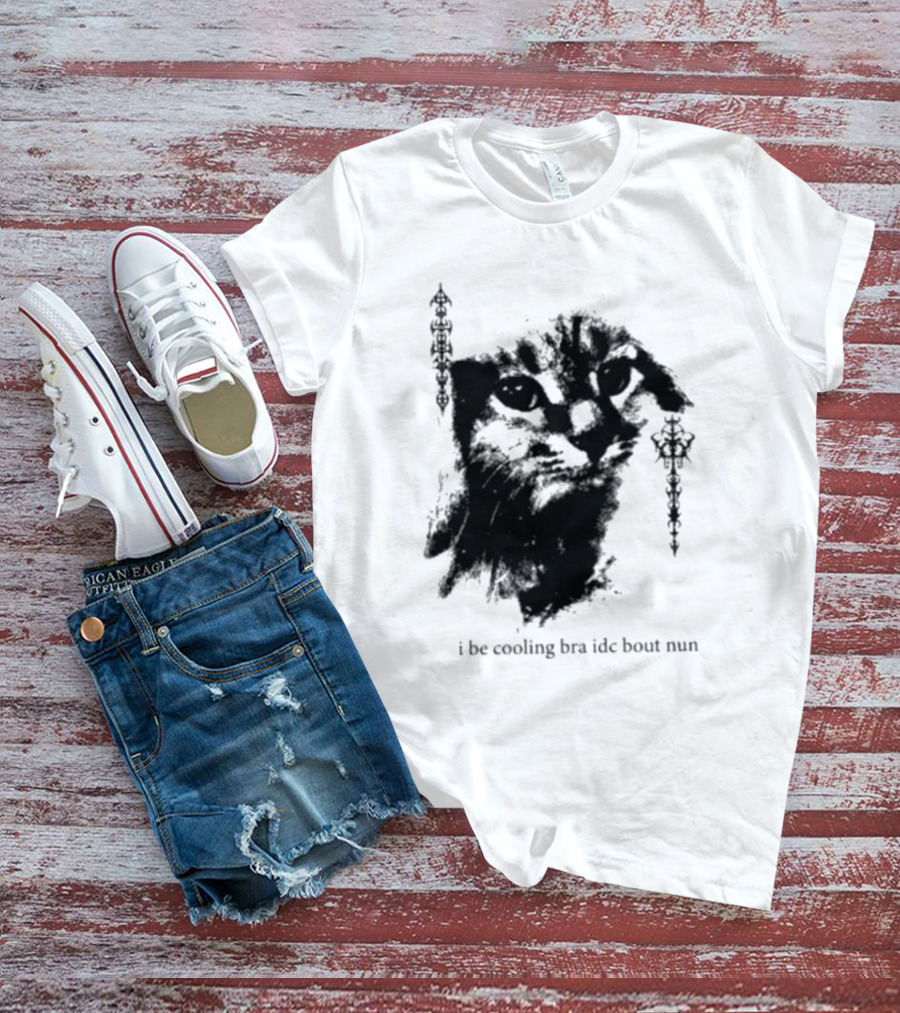 I Be Cooling Bra Idc Bout Nun Cat Face With Ornamental Side T-Shirt