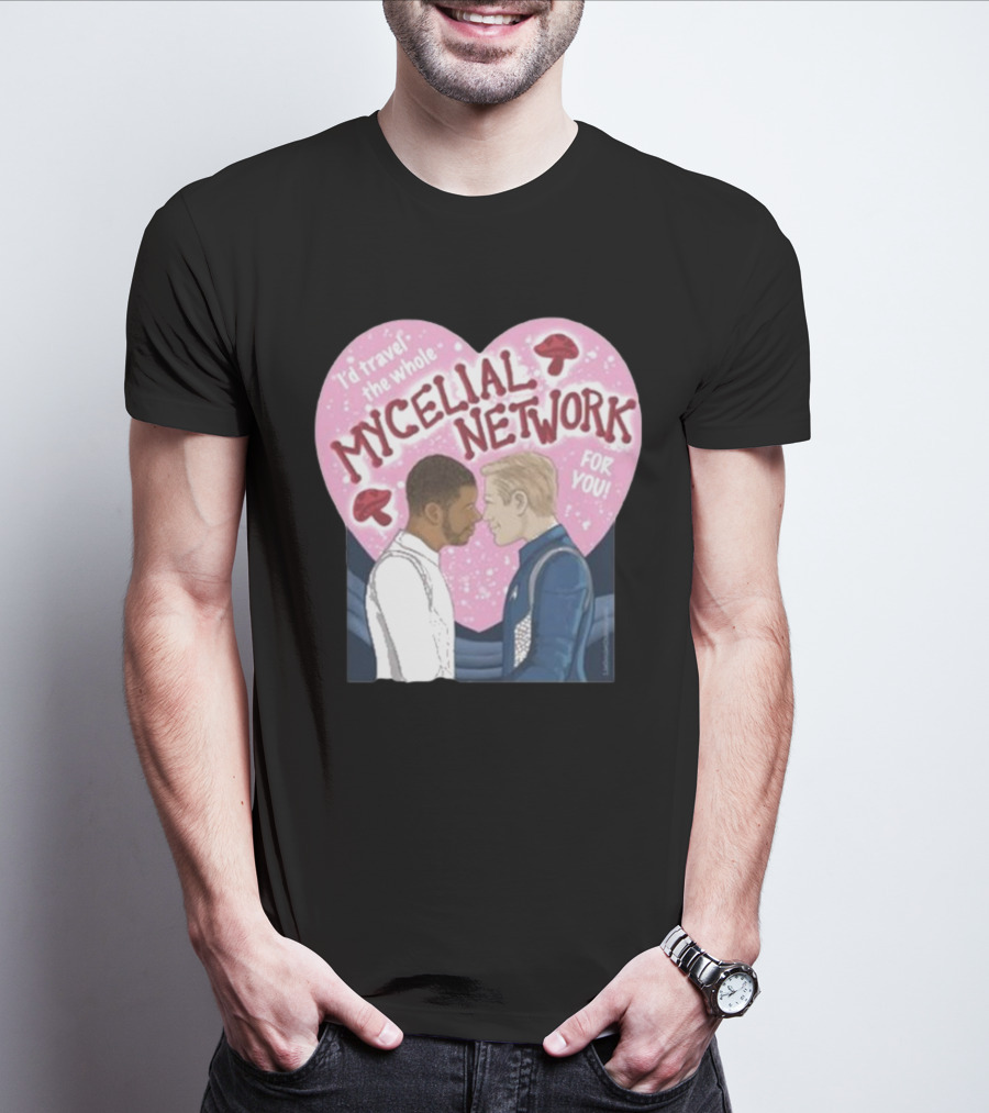 I’d Travel The Whole Mycelial Network For You Tender Moment Pink Heart Mushrooms T-Shirt