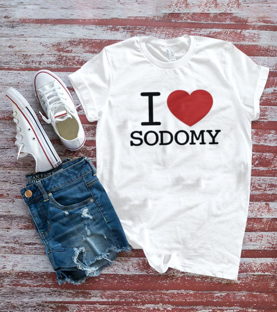 I Heart Sodomy T-Shirt