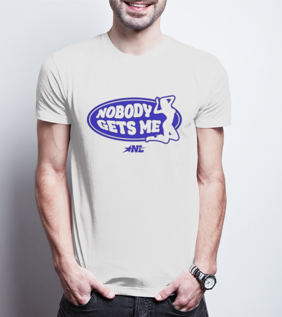 Nobody Gets Me NL T-Shirt