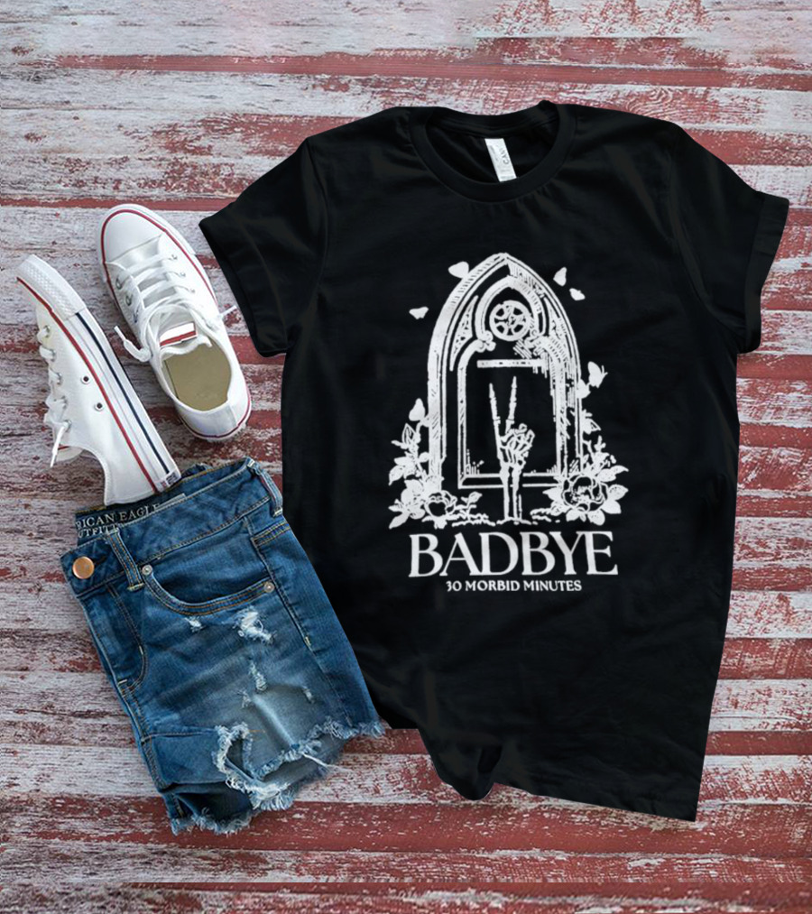 Badbye 30 Morbid Minutes Gothic Tombstone Hand Symbol With Roses And Butterflies T-Shirt