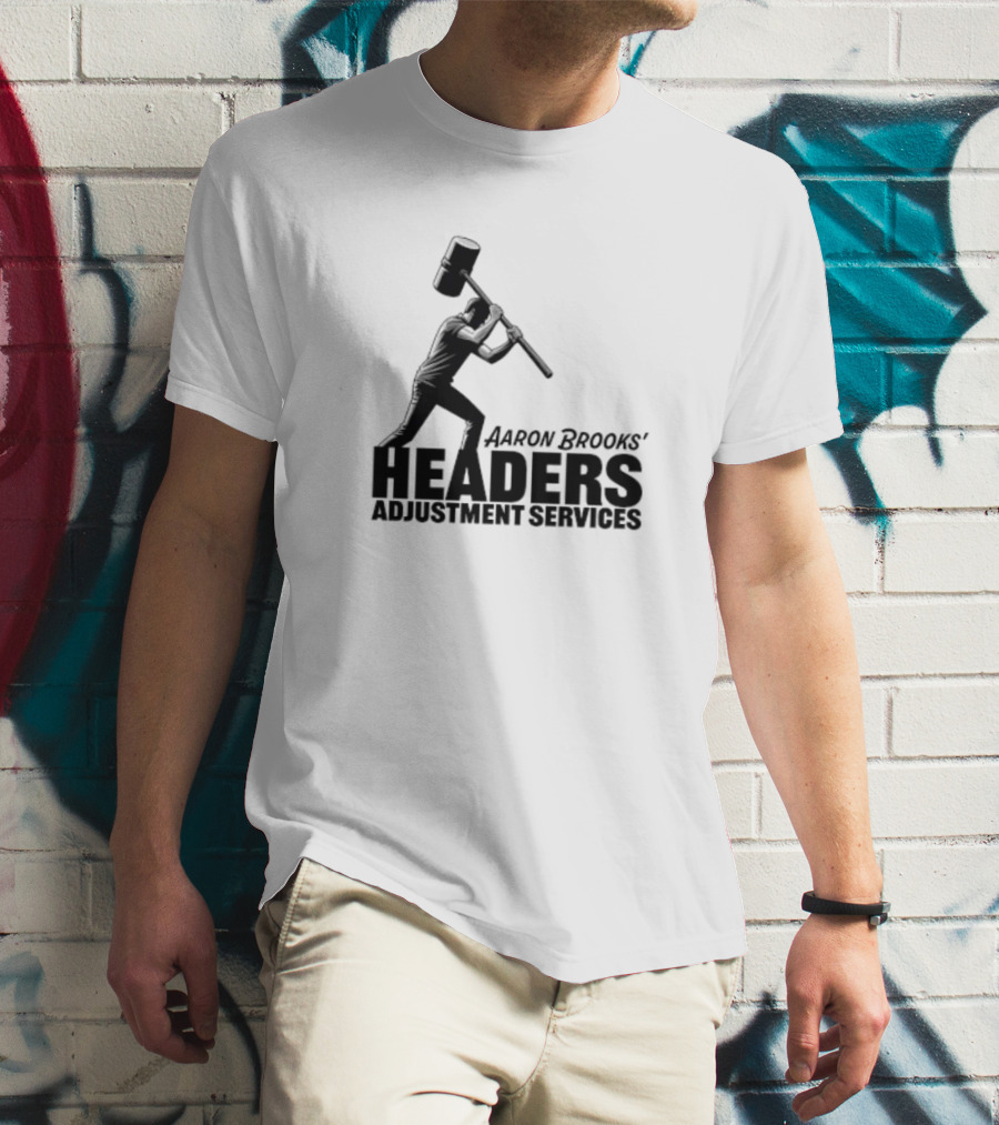 Aaron Brooks’ Headers Adjustment Services Hammer Iconic Sledgehammer Worker T-Shirt