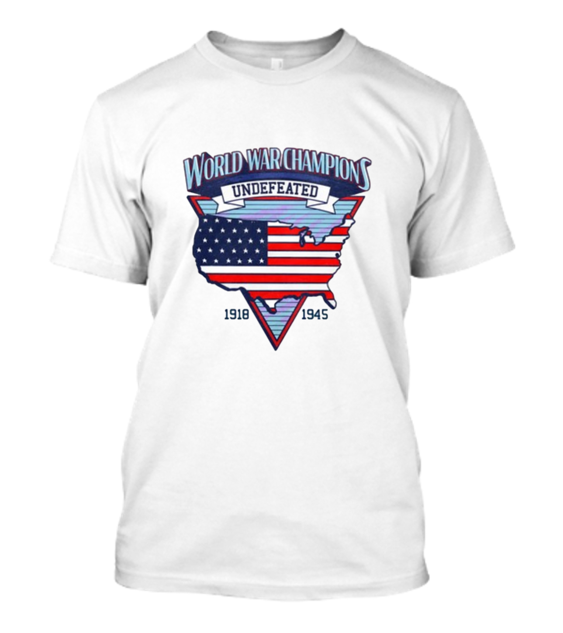World War Champions Undefeated 1918 1945 USA Map American Flag T-Shirt