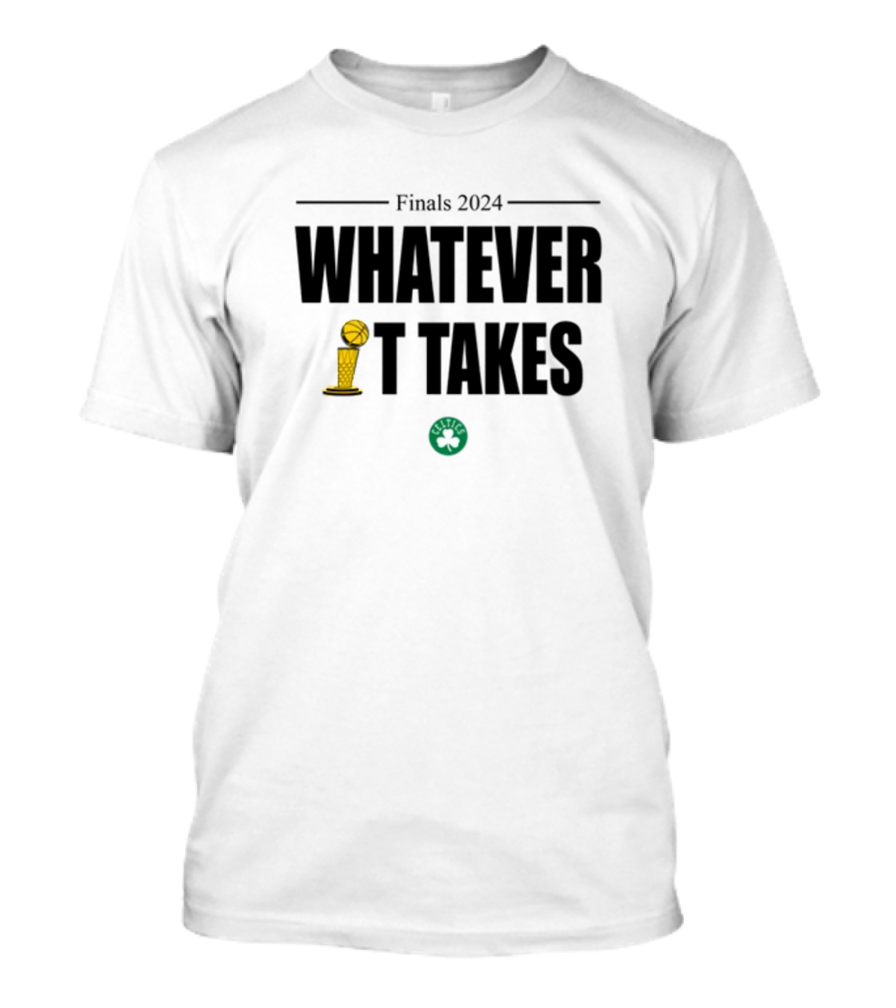 Boston Celtics Finals 2024 Whatever It Takes T-Shirt