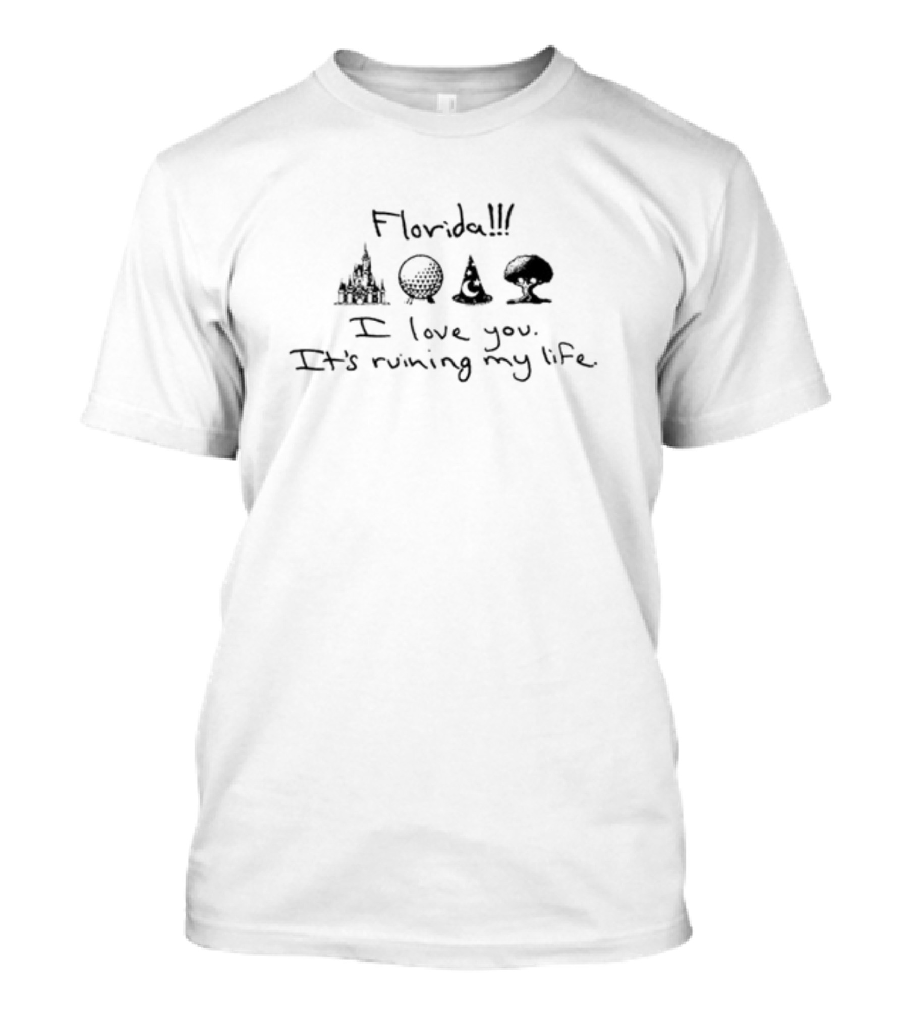 Florida I Love You It's Ruining My Life Icons Of Castle Sphere Hat Tree T-Shirt