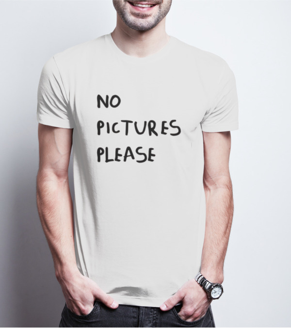 No Pictures Please Statement Black Font T-Shirt