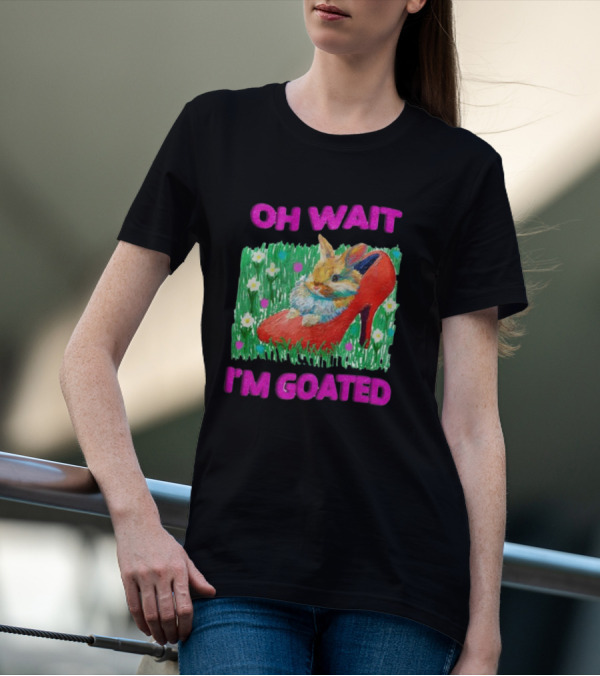 OH WAIT I'M GOATED Bunny In Red High Heel On Flower Field T-Shirt