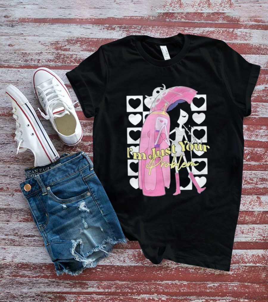 I'm Just Your Problem Adventure Time Heart Umbrella T-Shirt