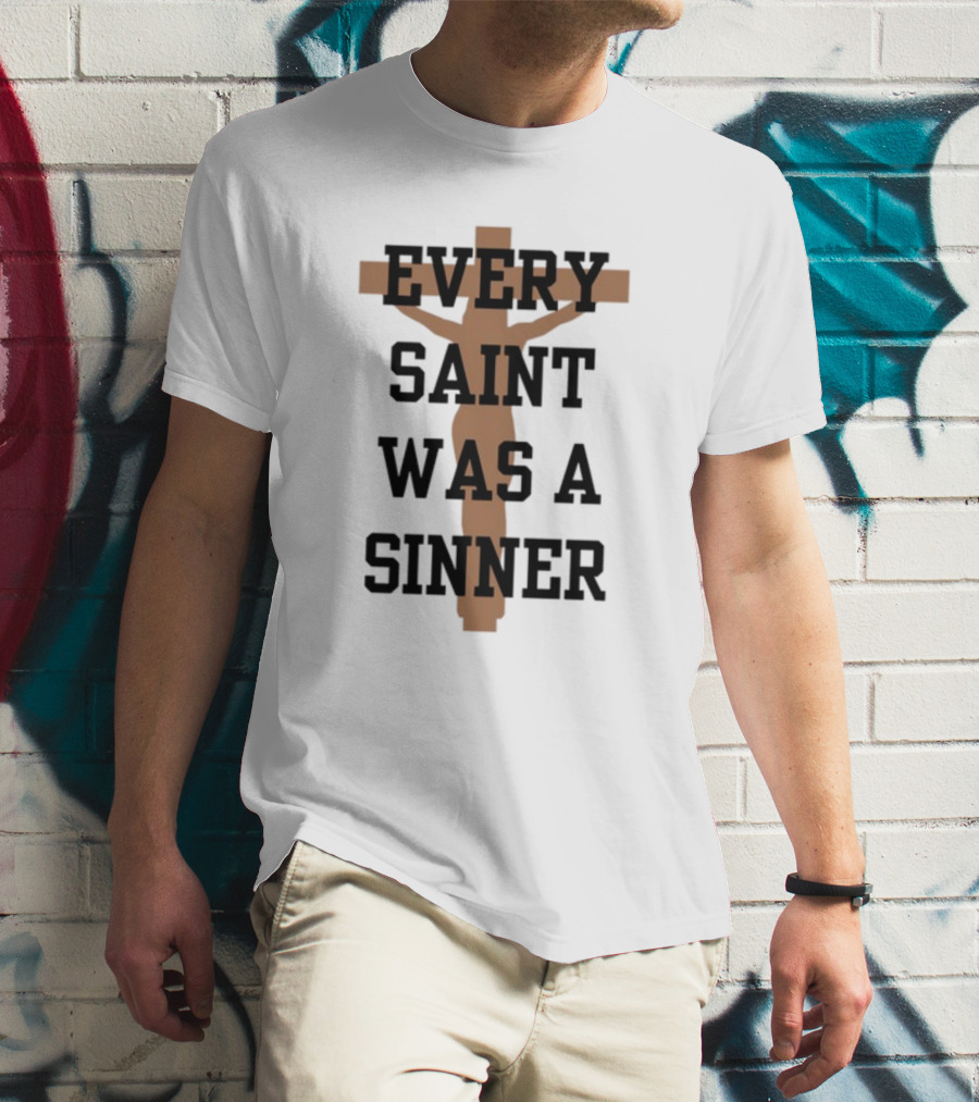 Every Saint Was A Sinner Crucifix T-Shirt