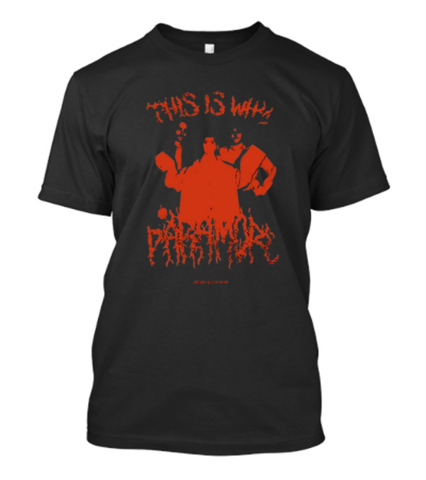 THIS IS WHY PARAMORE T-Shirt