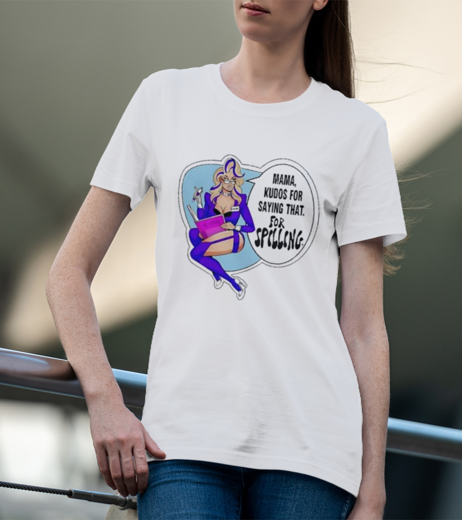 Mama Kudos For Saying That For Spelling T-Shirt