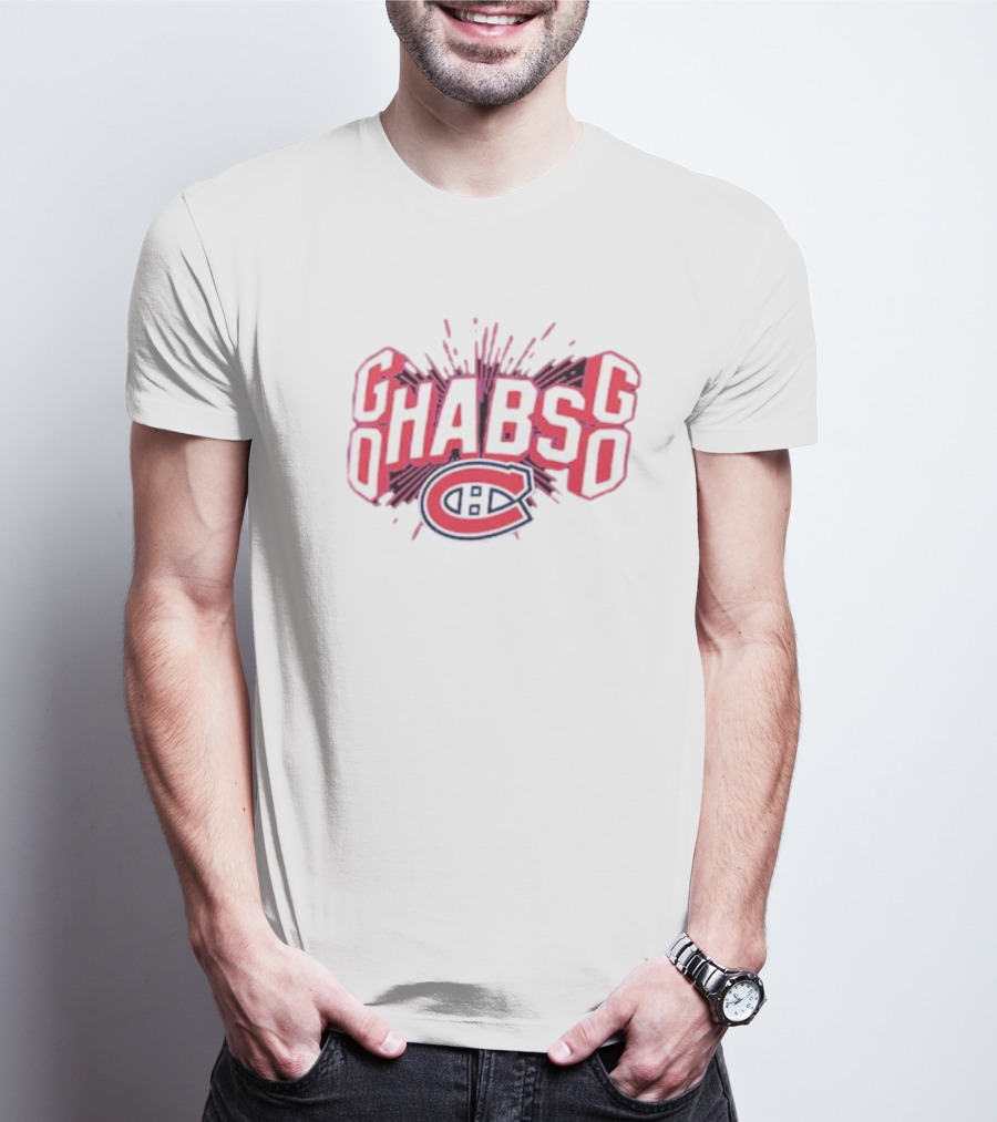 Go Habs Go Montreal Canadiens T-Shirt