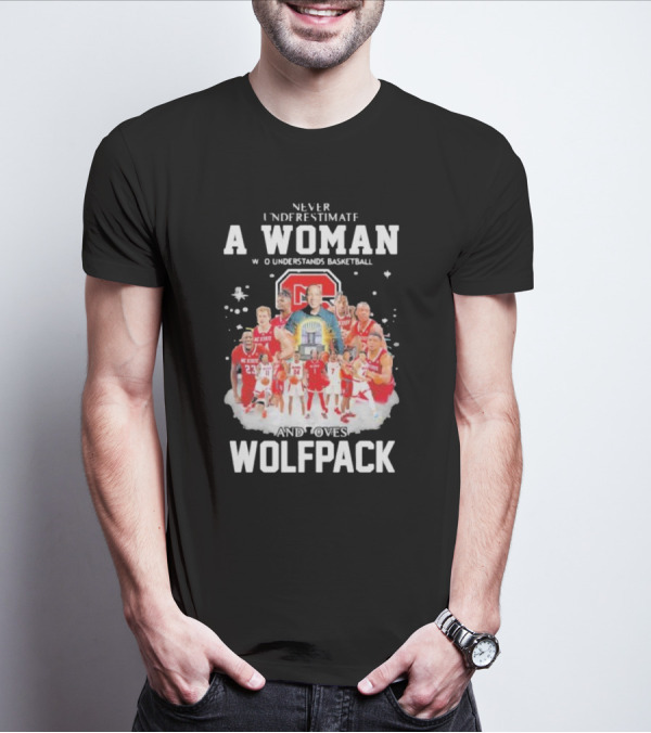 Never Underestimate A Woman Who Understands Basketball And Loves Wolfpack NC State 2024 Signatures T-Shirt
