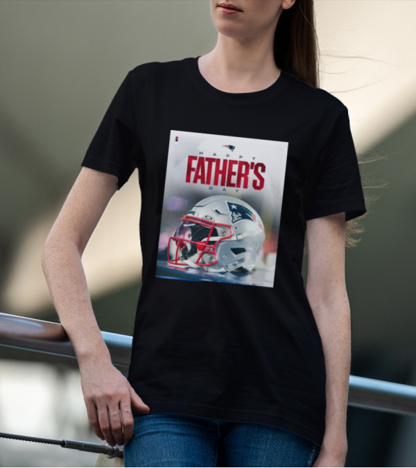 Happy Father's Day 2024 New England Patriots Helmet T-Shirt