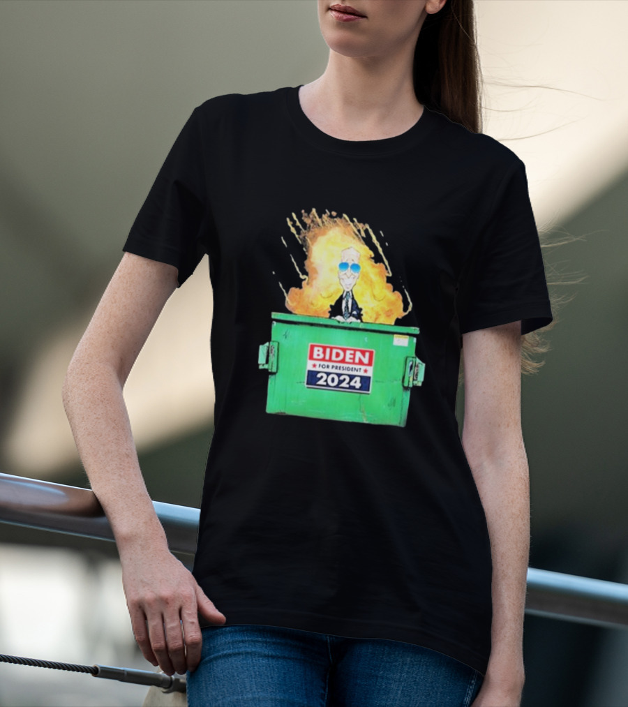 Biden For President 2024 Dumpster Fire T-Shirt