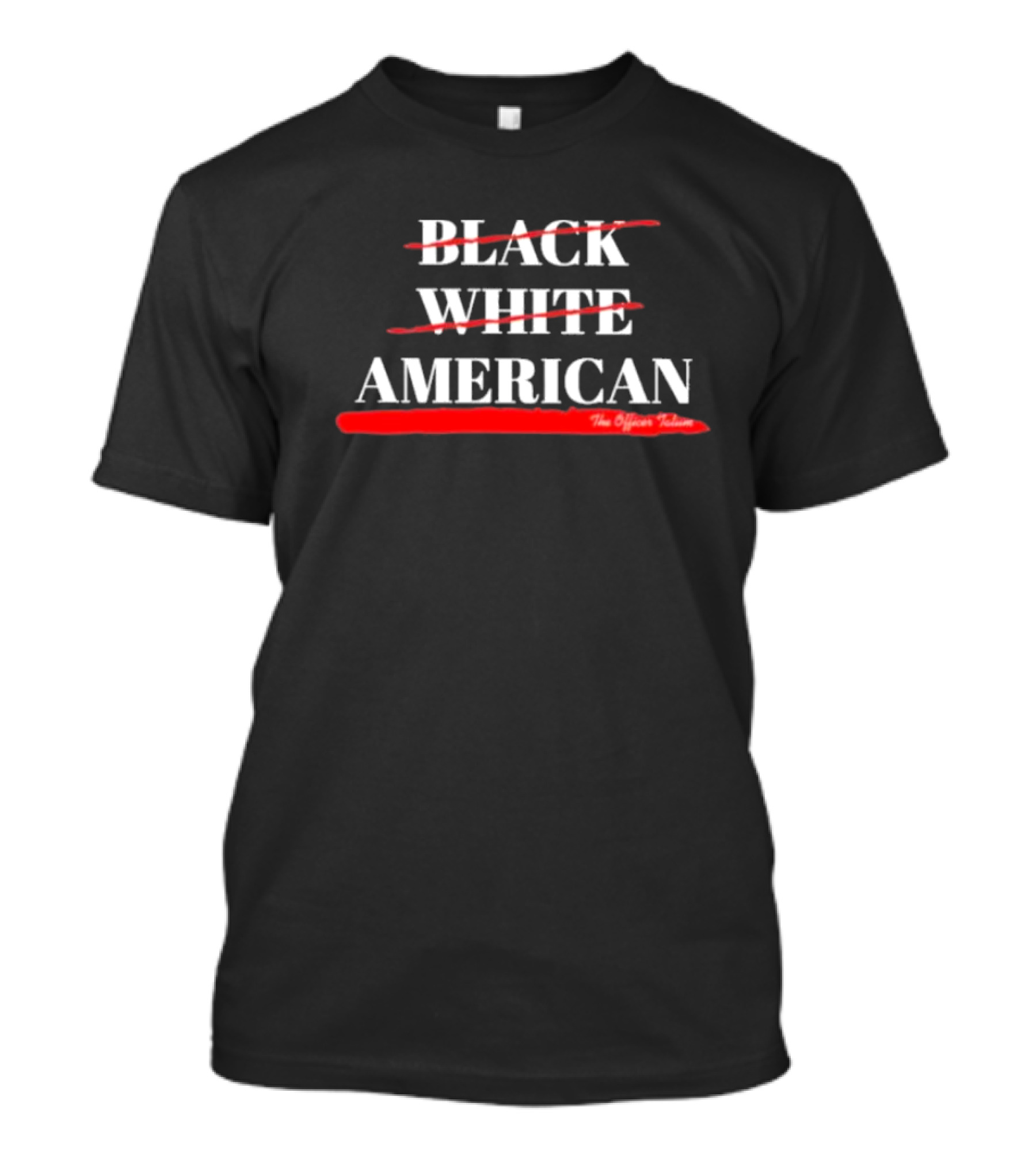 Black White American The Officer's Edition T-Shirt