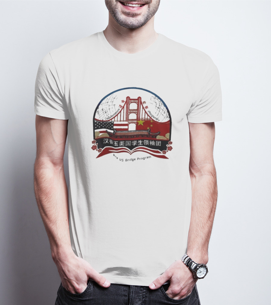 Collaboration Prosperity Sino US Bridge Program Student Leadership Group T-Shirt