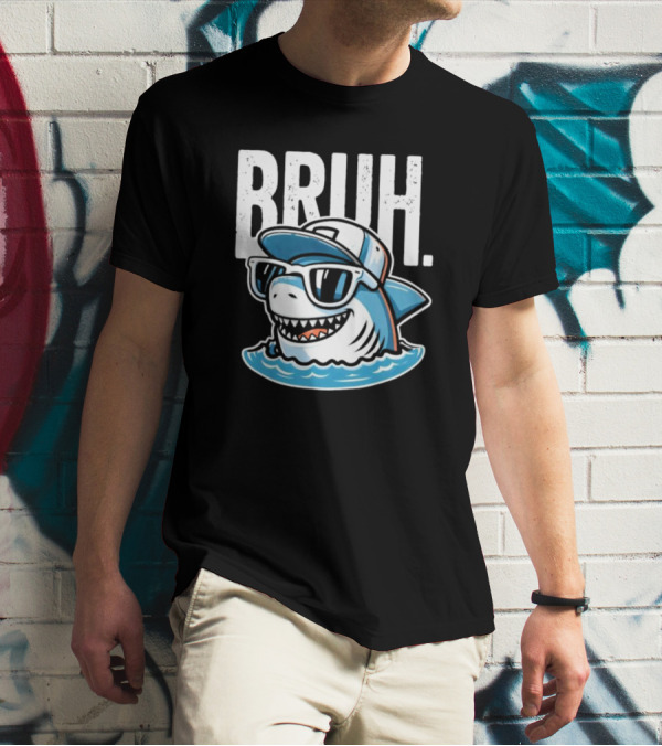 BRUH Great White Cool Shark With Sunglasses And Cap T-Shirt