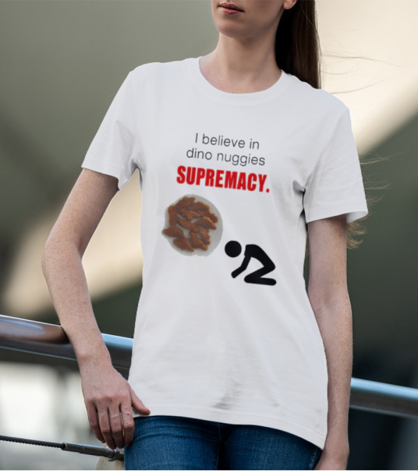 I Believe In Dino Nuggies Supremacy Iconic Silhouette Kneeling T-Shirt