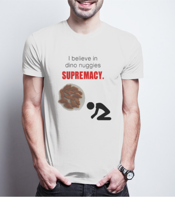 I Believe In Dino Nuggies Supremacy Iconic Silhouette Kneeling T-Shirt