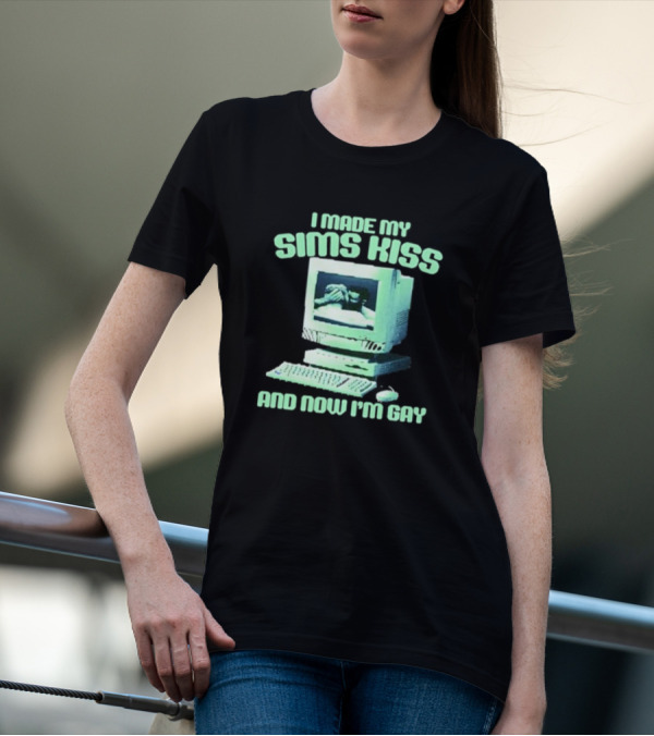 I Made My Sims Kiss And Now I'm Gay Retro Computer Nostalgia T-Shirt