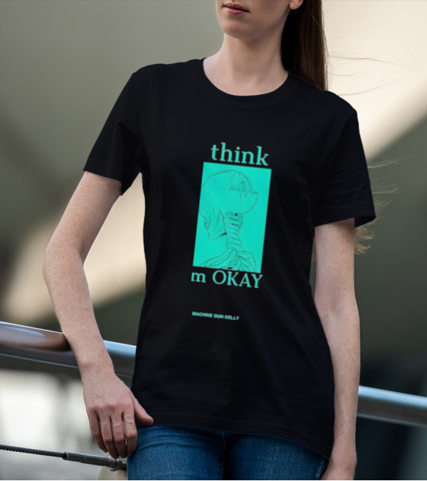 Think I'm Okay Machine Gun Kelly Skeleton T-Shirt