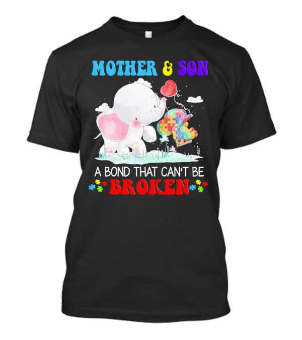 Mother And Son Elephants Autism Puzzle Heart A Bond That Can't Be Broken T-Shirt