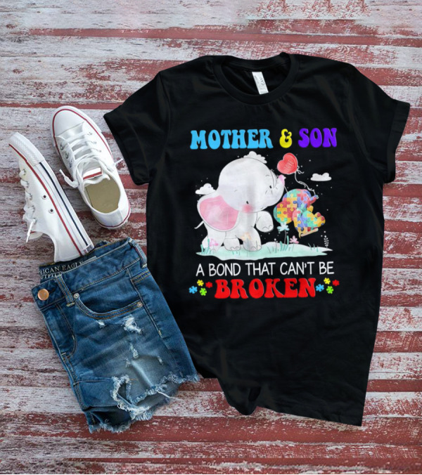 Mother And Son Elephants Autism Puzzle Heart A Bond That Can't Be Broken T-Shirt