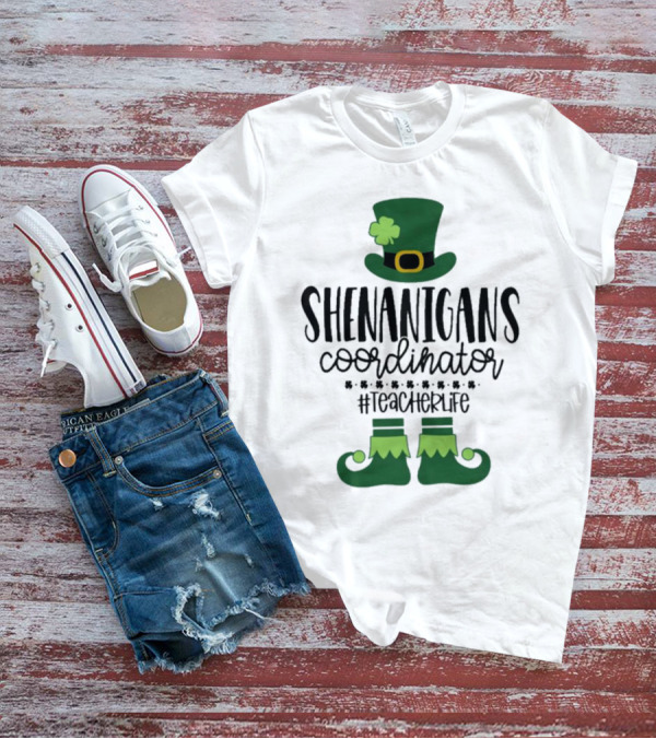 Shenanigans Coordinator #TeacherLife St Patrick's Day Elf T-Shirt