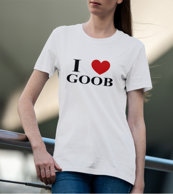 I Love Goob Goobsmooch Heart T-Shirt