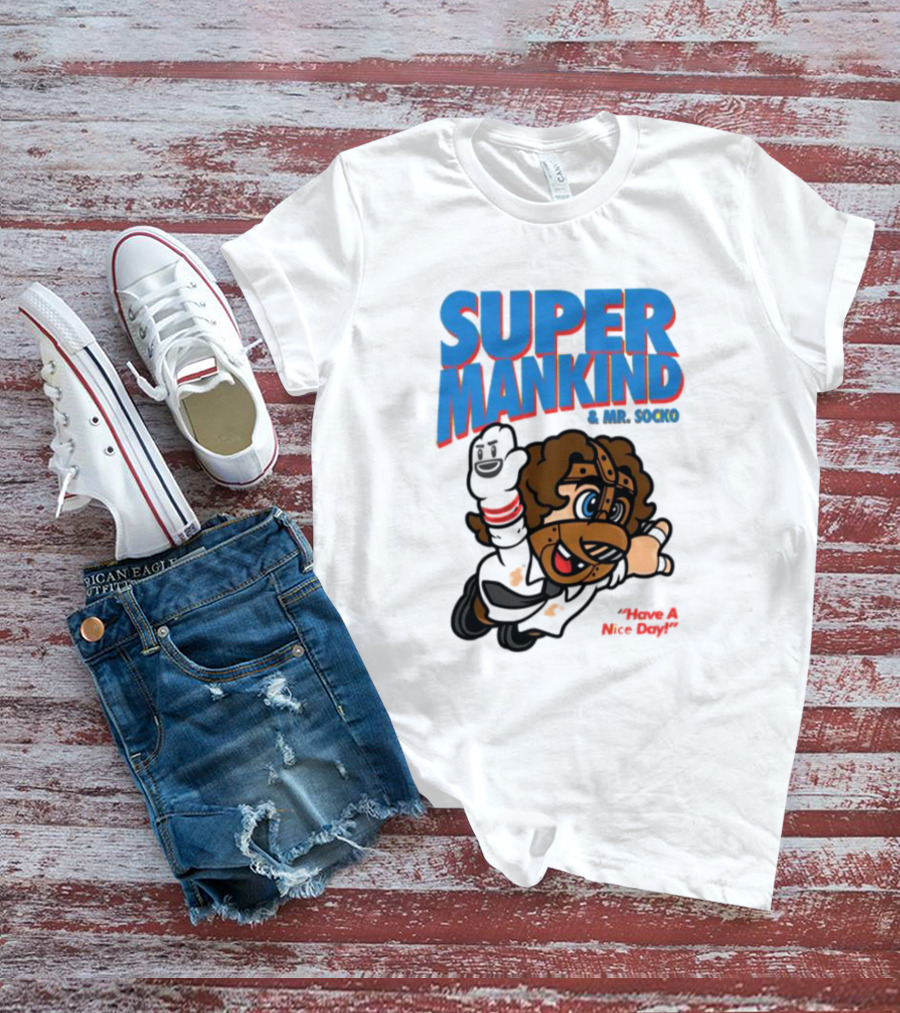 Super Mankind And Mr Socko Have A Nice Day T-Shirt
