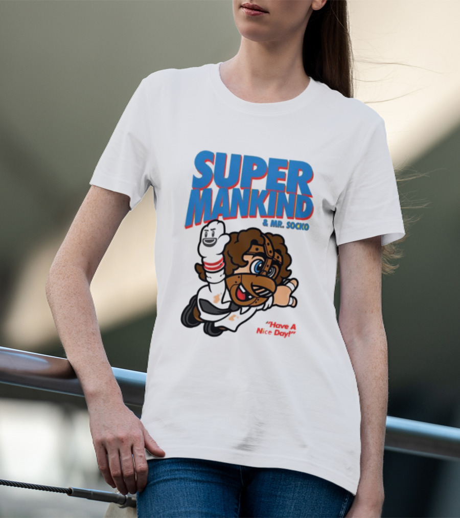 Super Mankind And Mr Socko Have A Nice Day T-Shirt