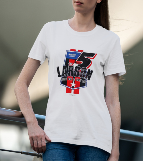 Kyle Larson Hendrick Motorsports Number 5 Every Day Is Race Day Flag T-Shirt