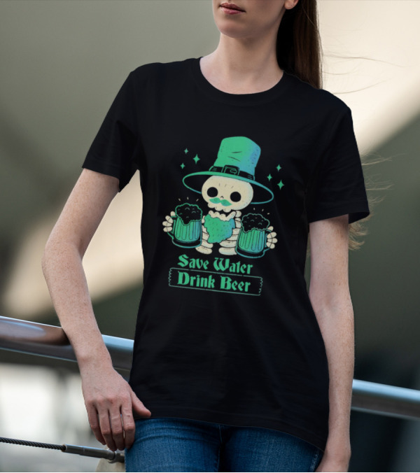 Save Water Drink Beer Happy Patrick Day Skeleton Leprechaun With Mugs T-Shirt