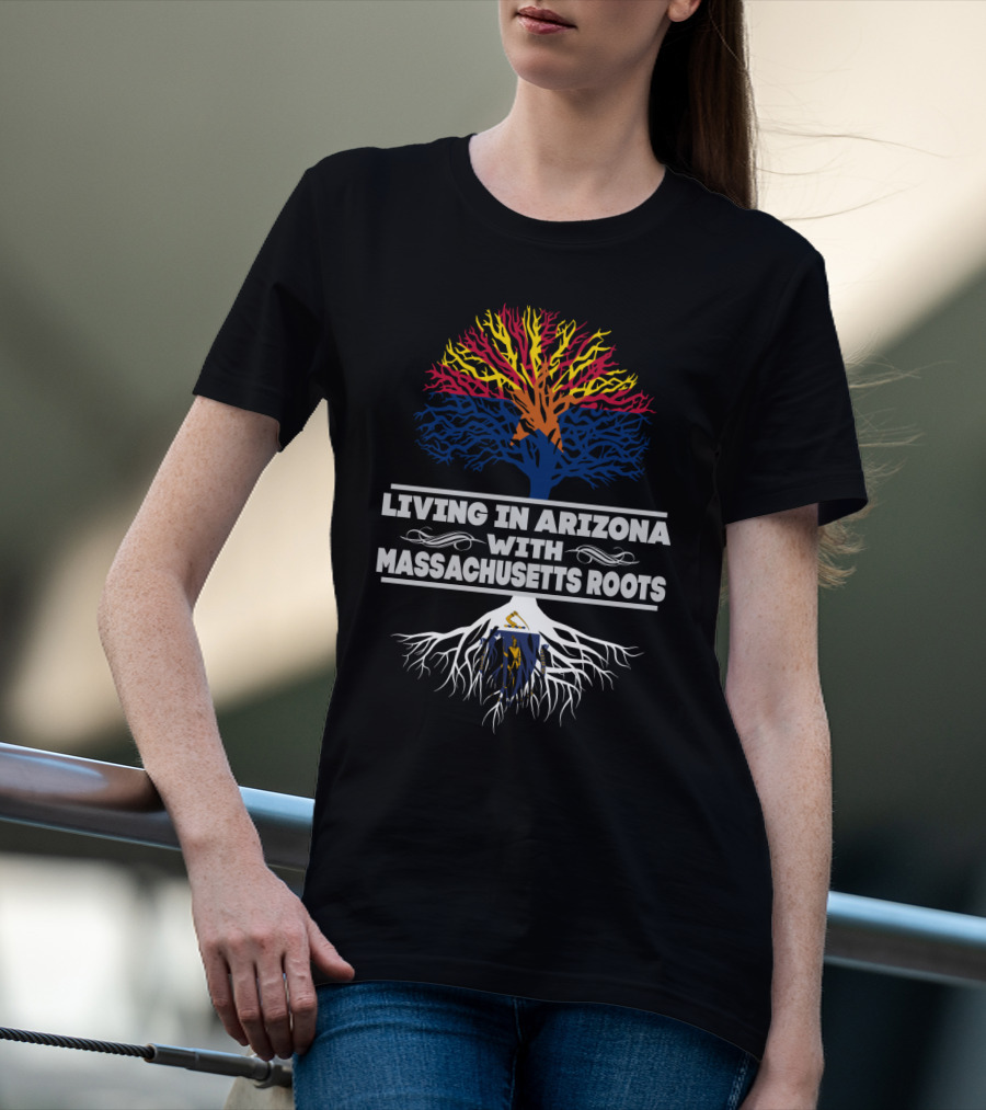 Living In Arizona With Massachusetts Roots Tree Design Featuring State Colors And Symbols T-Shirt