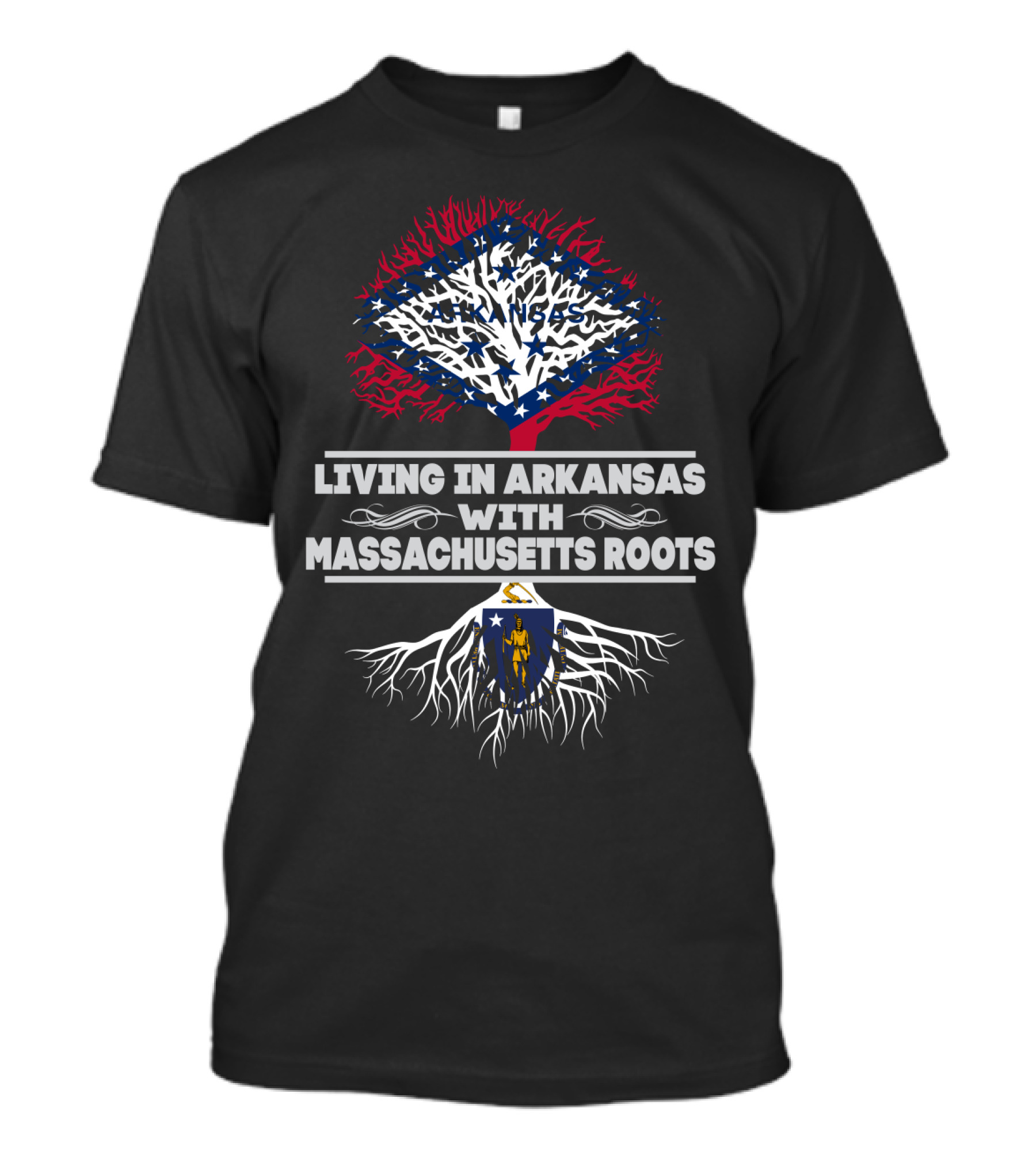 Living In Arkansas With Massachusetts Roots Featuring State Flag Tree Symbolism T-Shirt