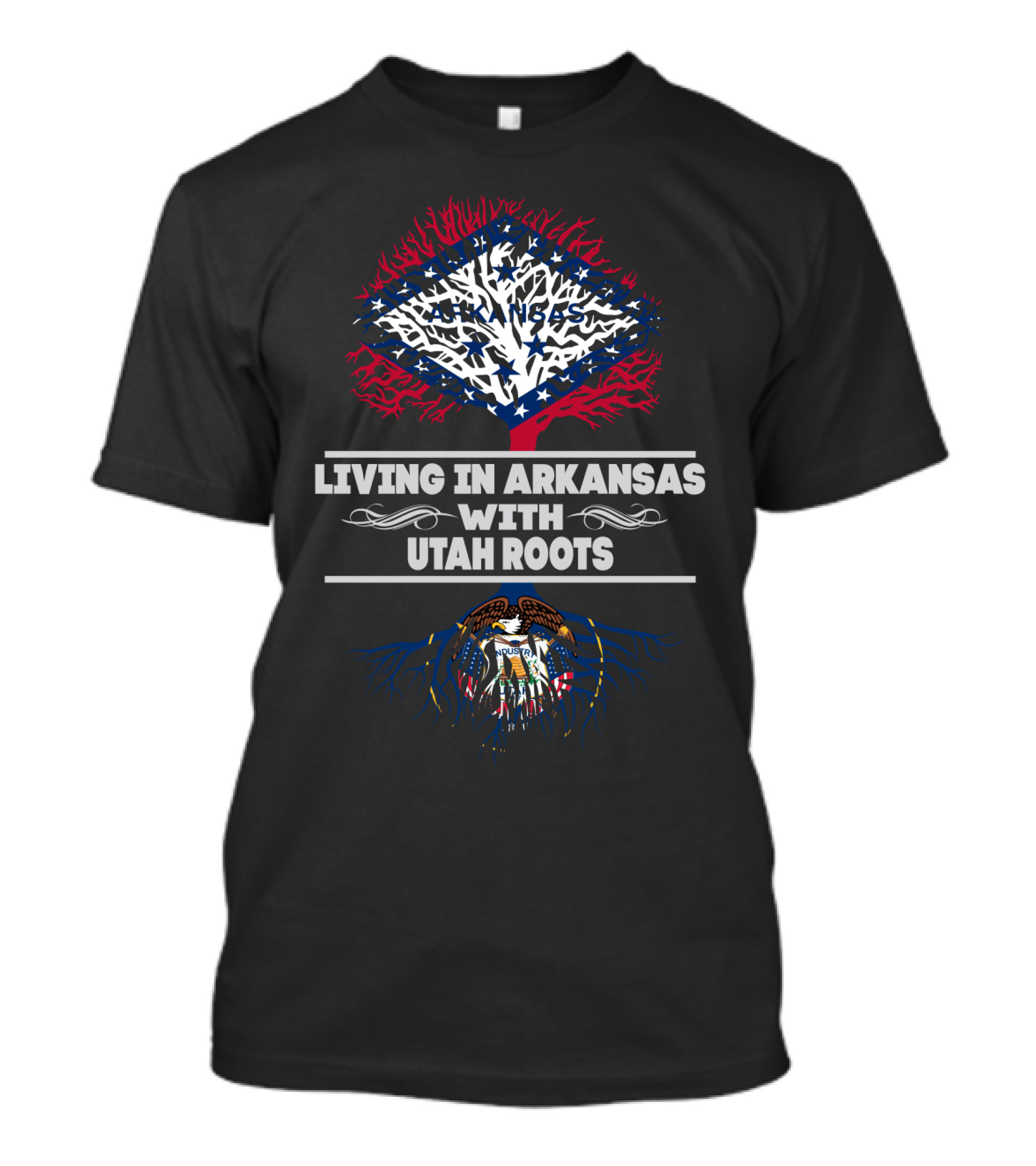 Living In Arkansas With Utah Roots Flag Tree And State Emblem T-Shirt
