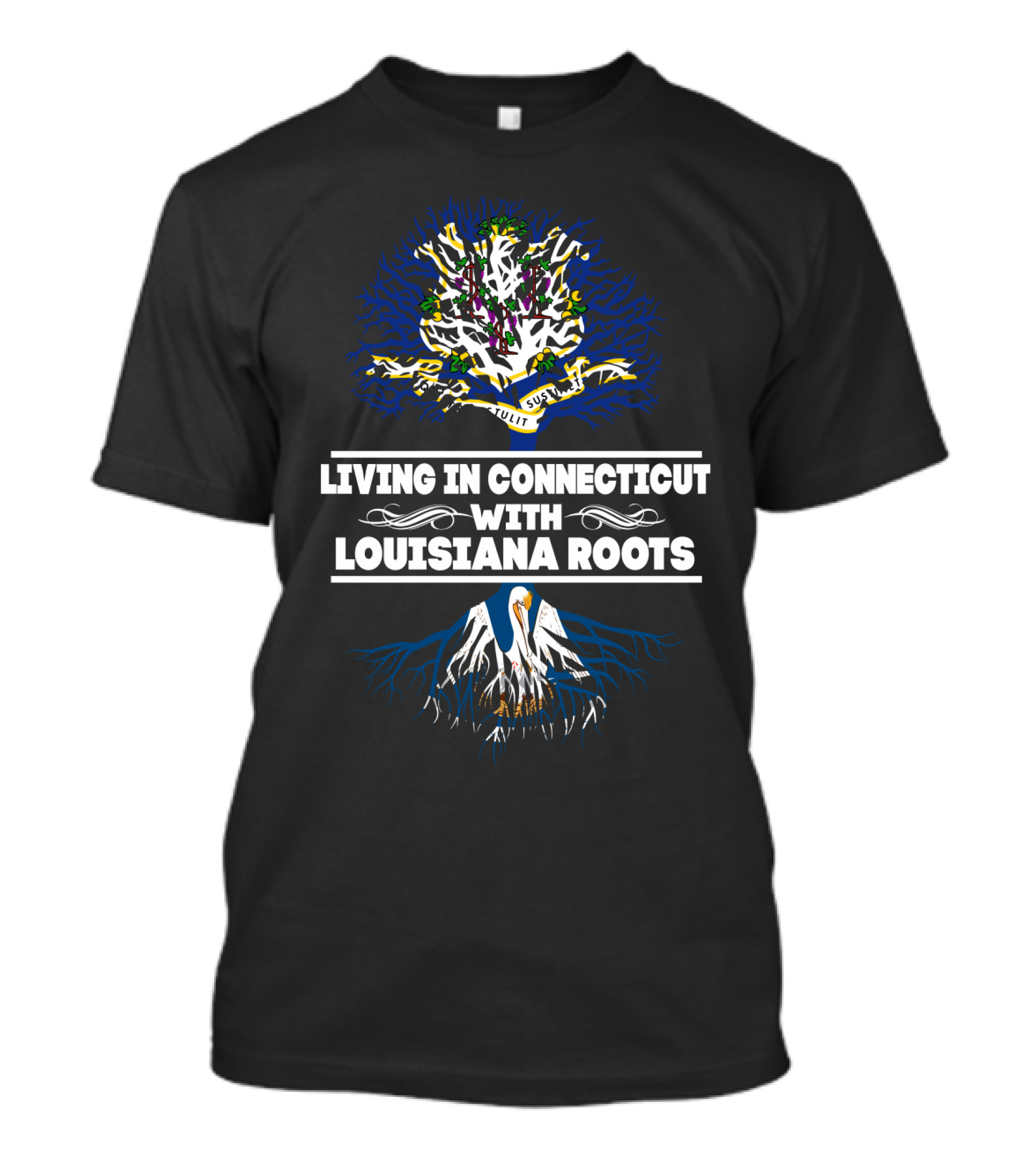 Living In Connecticut With Louisiana Roots Tree Design Featuring Pelican And Fleur-de-Lis T-Shirt