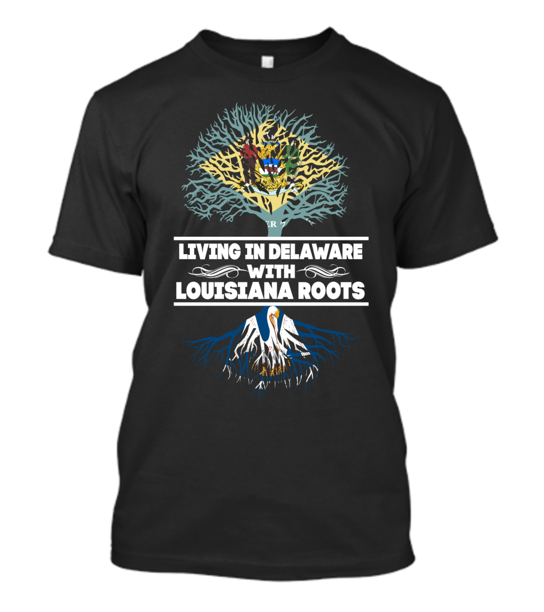 Living In Delaware With LOUISIANA Roots Tree Design Featuring State Symbols T-Shirt