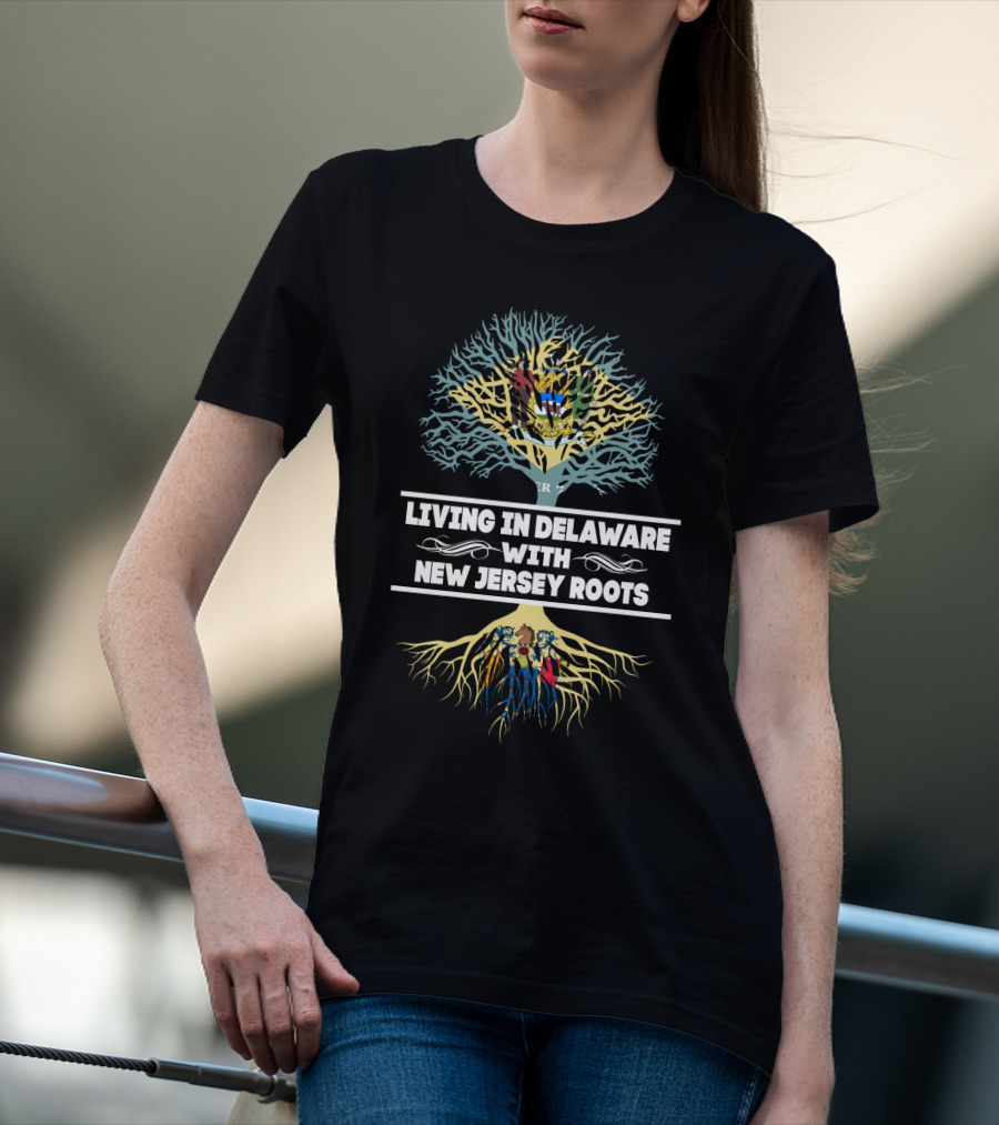 Living In Delaware With New Jersey Roots Family Tree Symbolism Featuring Connections Between States T-Shirt