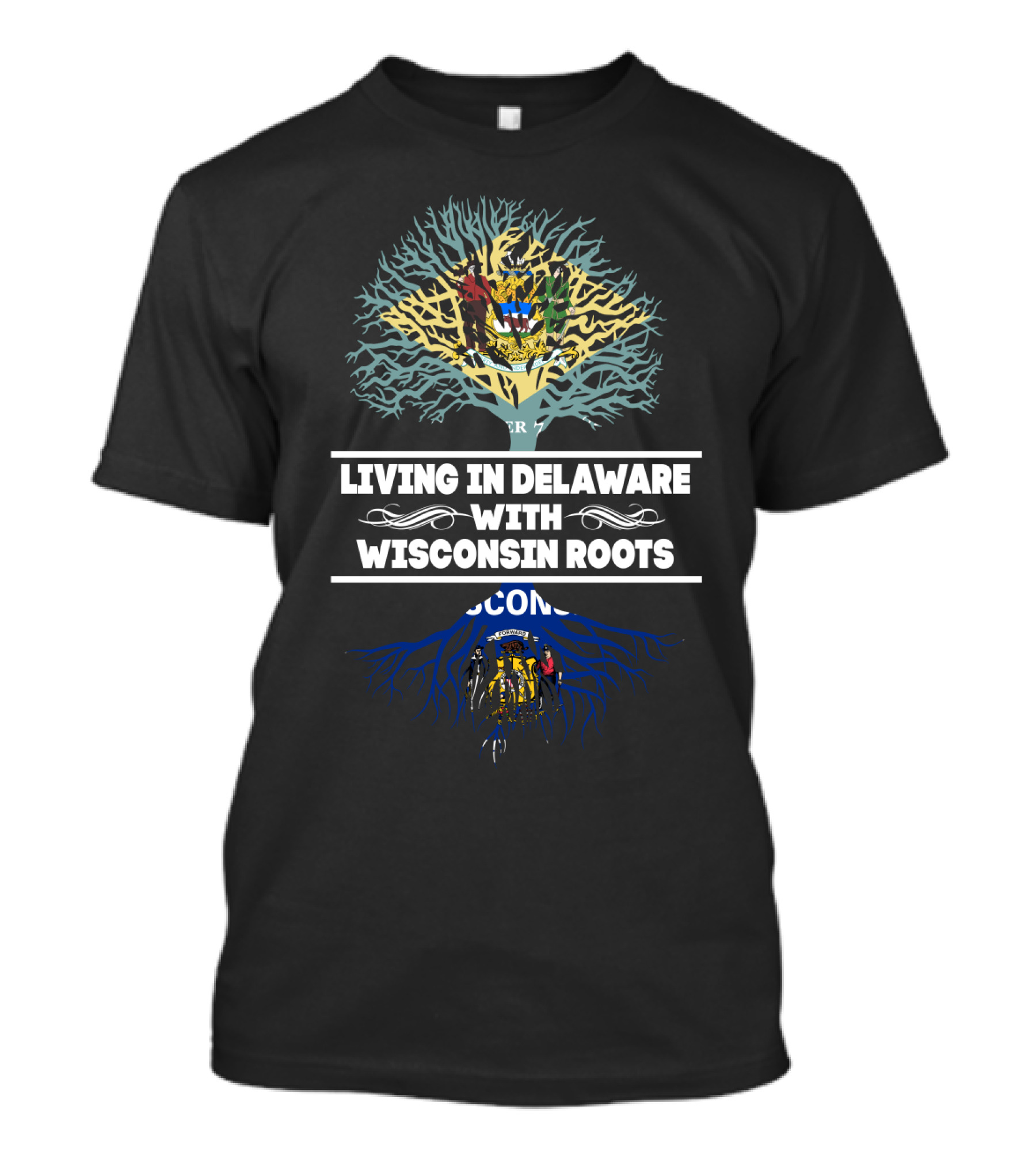 Delaware Living Wisconsin Roots Emblem With State Flag Tree T-Shirt