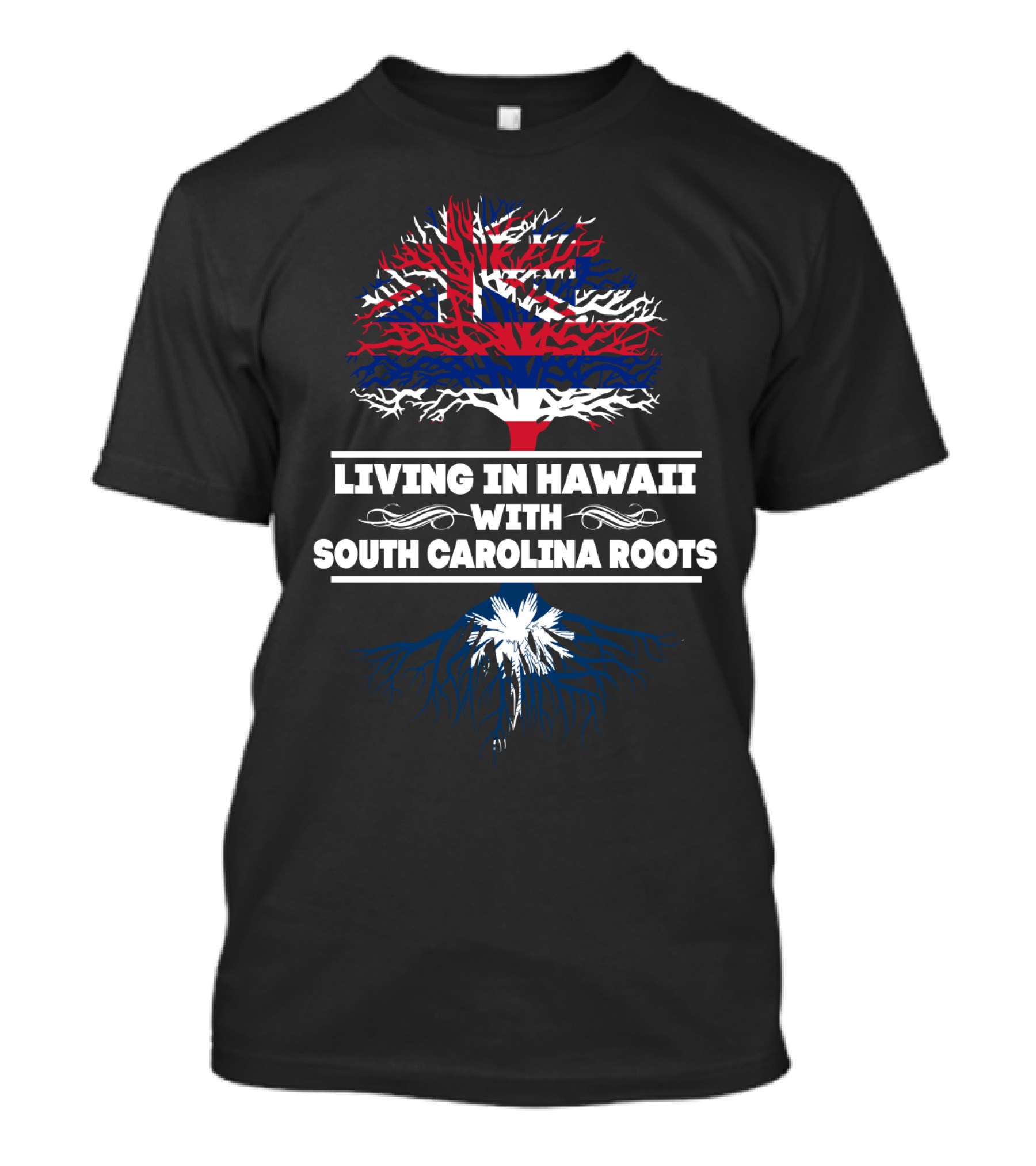 Living In Hawaii With SOUTH CAROLINA Roots Union Jack Tree And Palmetto T-Shirt