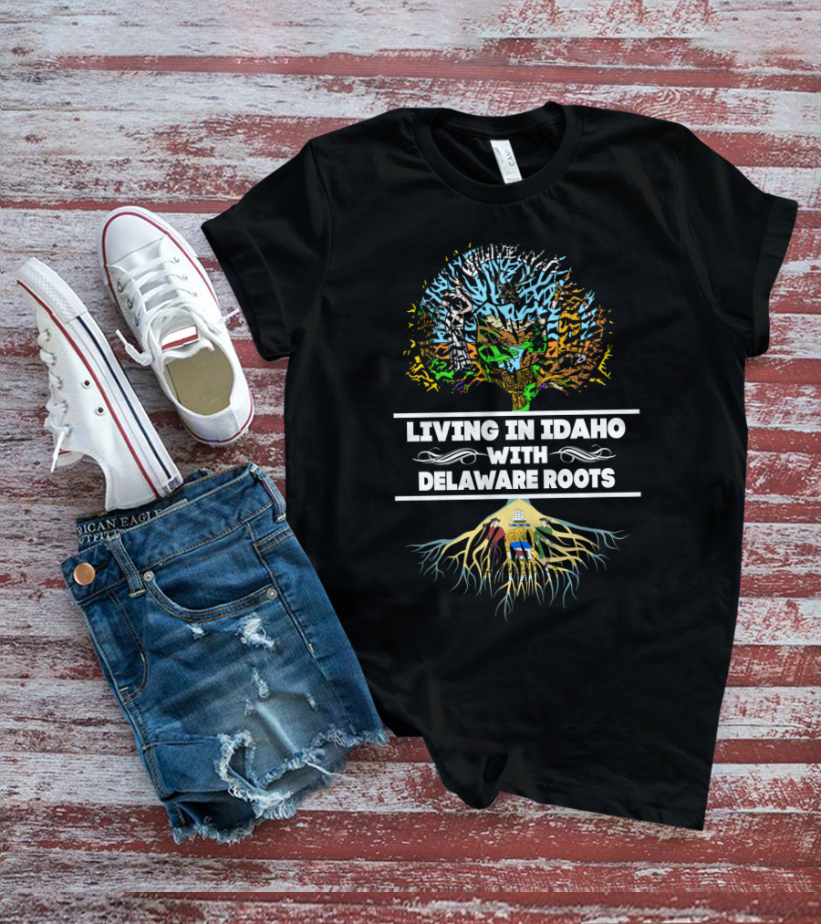 Living In Idaho With Delaware Roots Colorful Tree Background And Roots T-Shirt