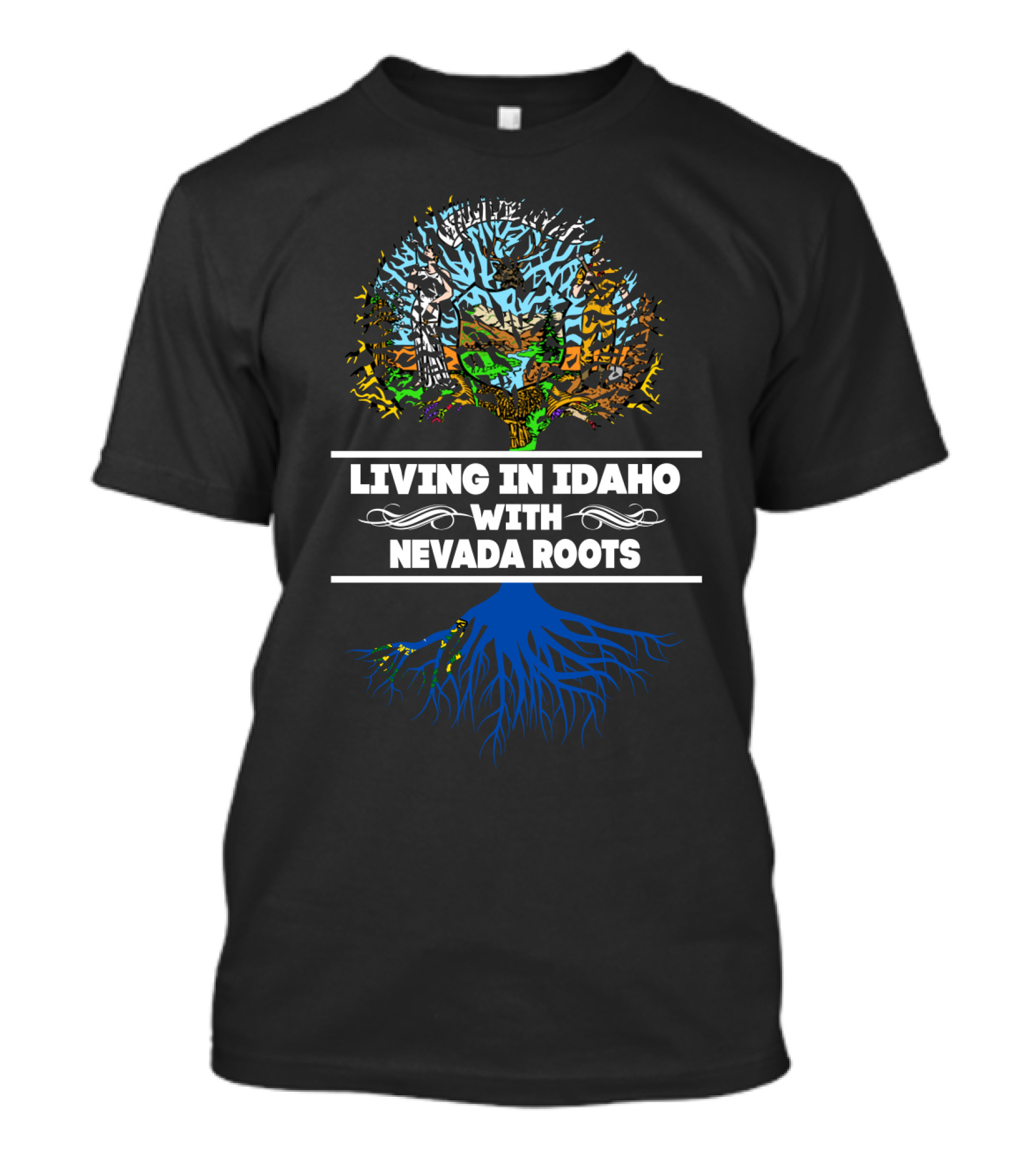 Living In Idaho With Nevada Roots Tree Design Featuring Dual State Heritage T-Shirt