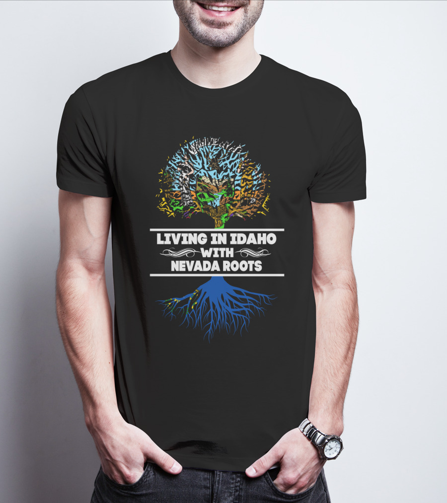 Living In Idaho With Nevada Roots Tree Design Featuring Dual State Heritage T-Shirt