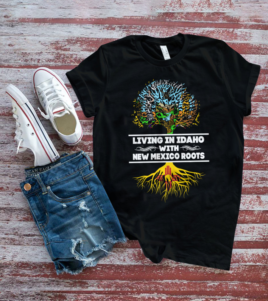 Living In Idaho With New Mexico Roots Tree And Zia T-Shirt