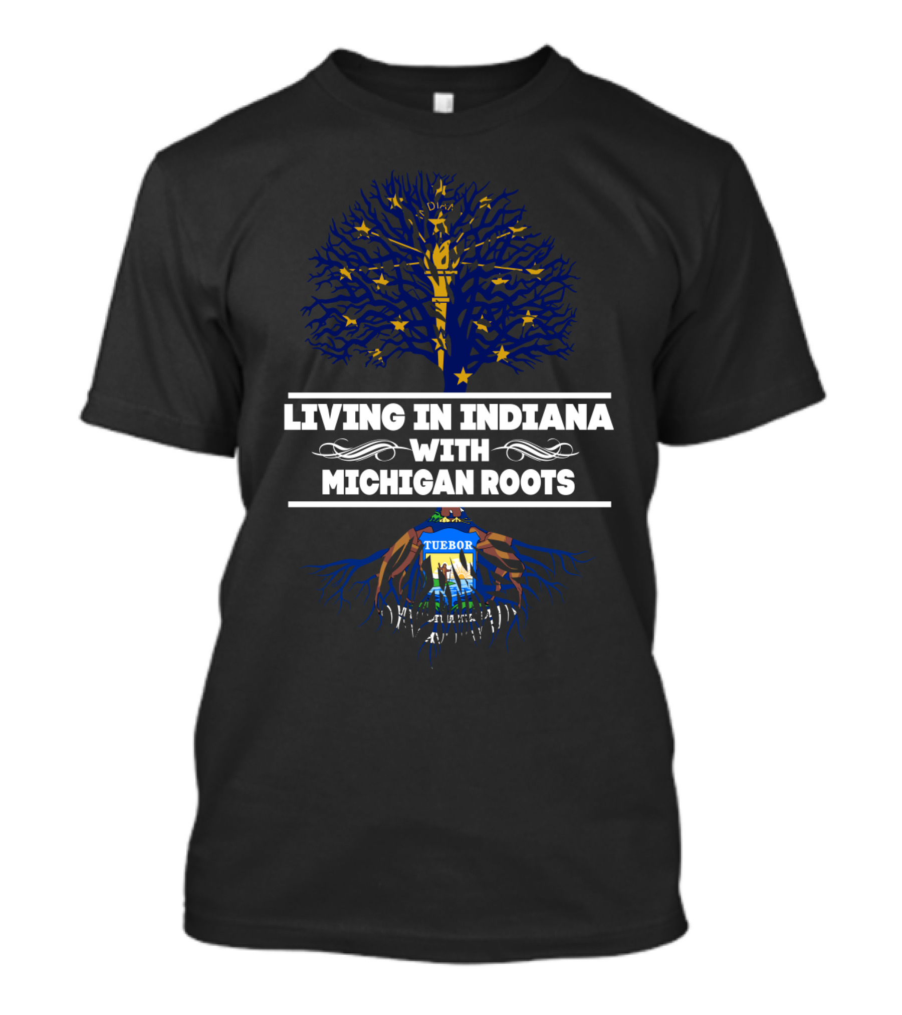Living In Indiana With Michigan Roots Indiana Tree And Michigan Flag T-Shirt